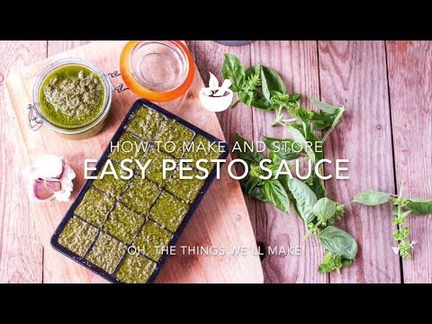 How to Make Pesto Sauce and How to Store it