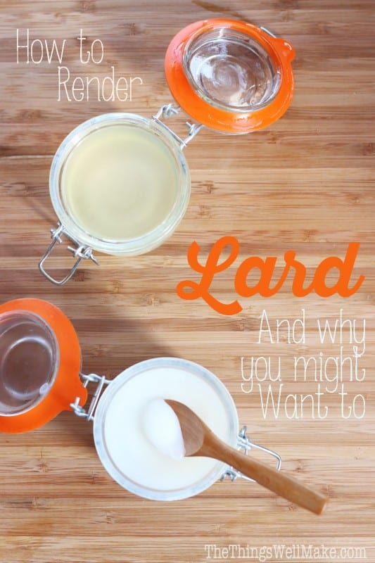 Rendering Lard: The What, Why, and How to Make Lard - Oh, The Things We ...