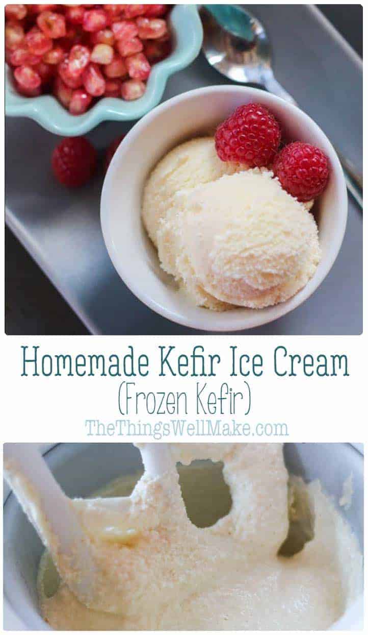 Homemade Kefir Ice Cream (Frozen Kefir) - Oh, The Things We'll Make!