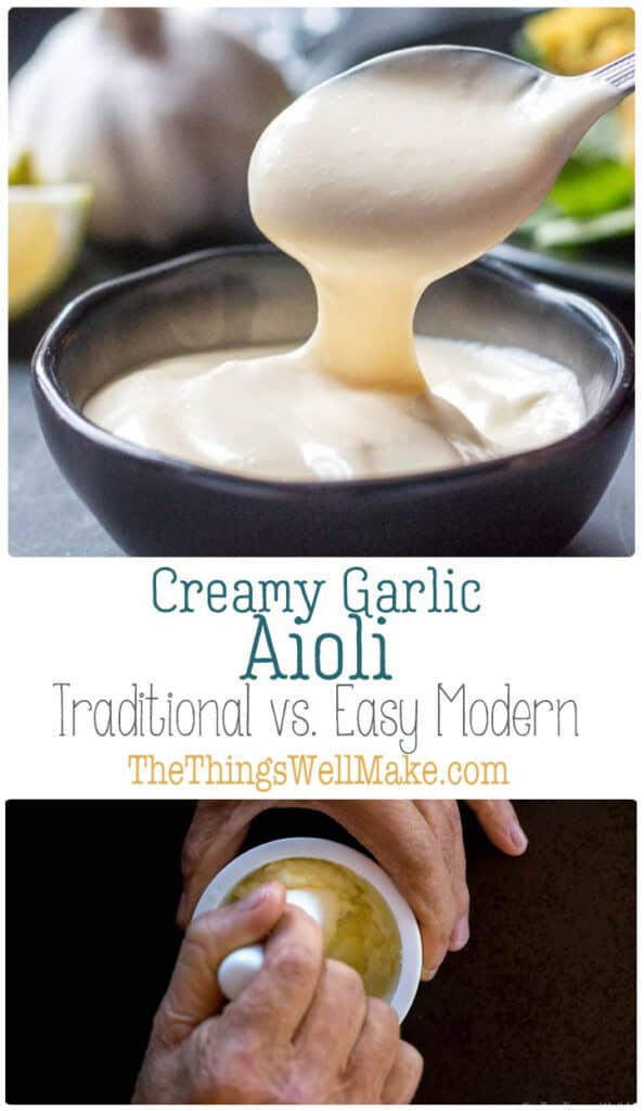 Easy Aioli Recipe (All-i-oli/Alioli): Traditional vs. Modern - Oh, The ...