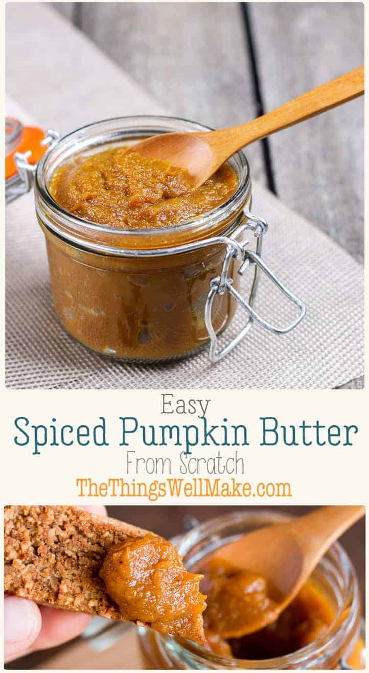 Easy Spiced Pumpkin Butter Recipe - Oh, The Things We'll Make!
