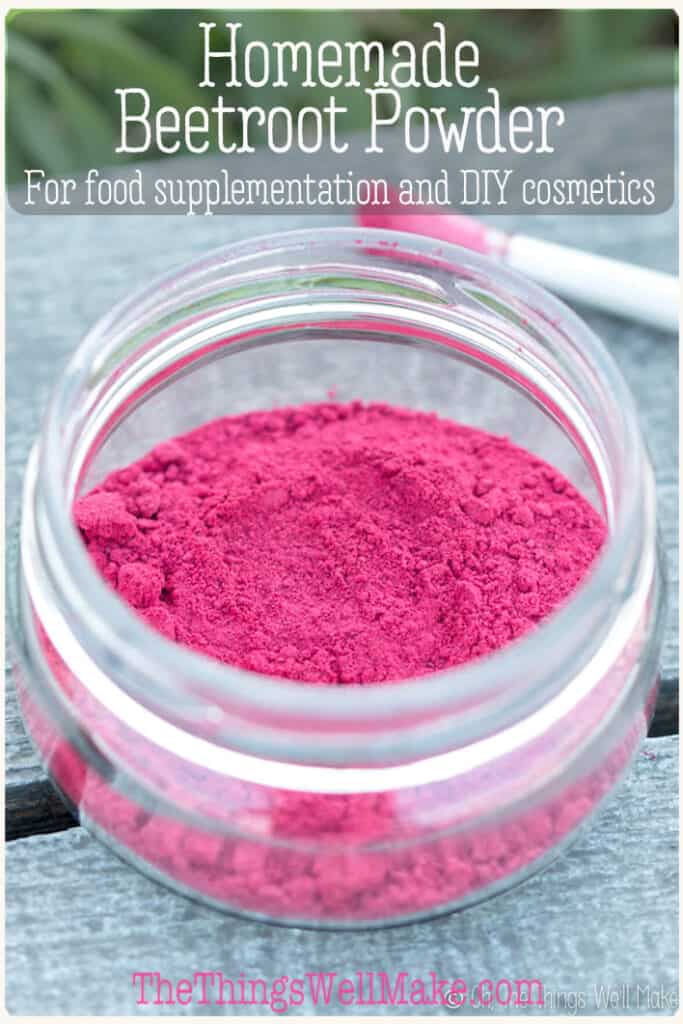 How to Make Beetroot Powder Oh, The Things We'll Make!