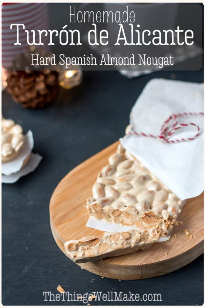 One of Spain's most popular Christmas treats, turrón is an almond nougat made with almonds and honey. Today I'll share my recipe for turrón de Alicante, the hard, white almond nougat. #spanishdesserts #christmasrecipes #thethingswellmake #spanishrecipes #almondrecipes #nougat #miy