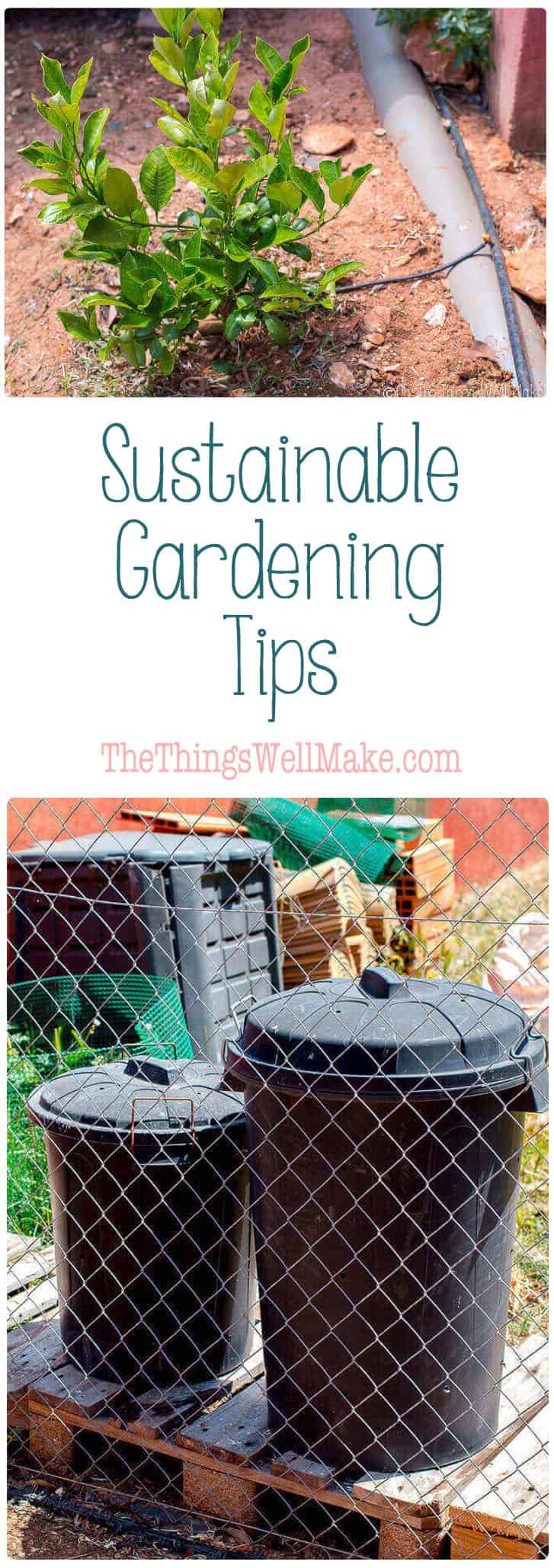 Sustainable Gardening Ideas - Oh, The Things We'll Make!