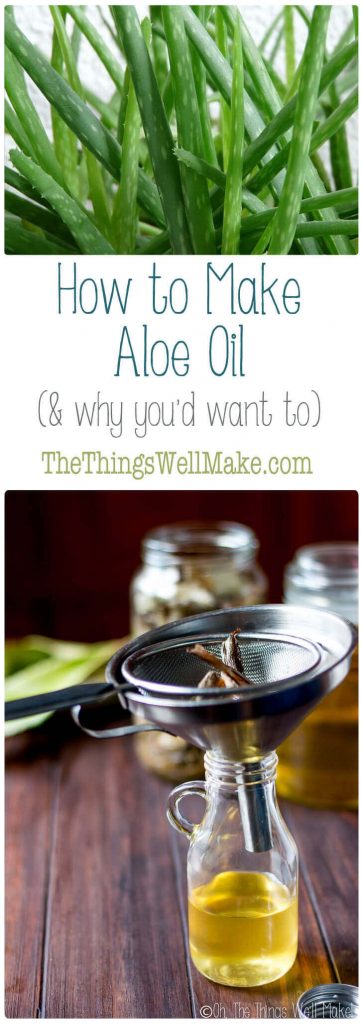 Beneficial for skin and hair, aloe oil is perfect for use in many homemade products. Learn why and how to make it and how to use it. #aloevera #naturalskincare #naturalhaircare