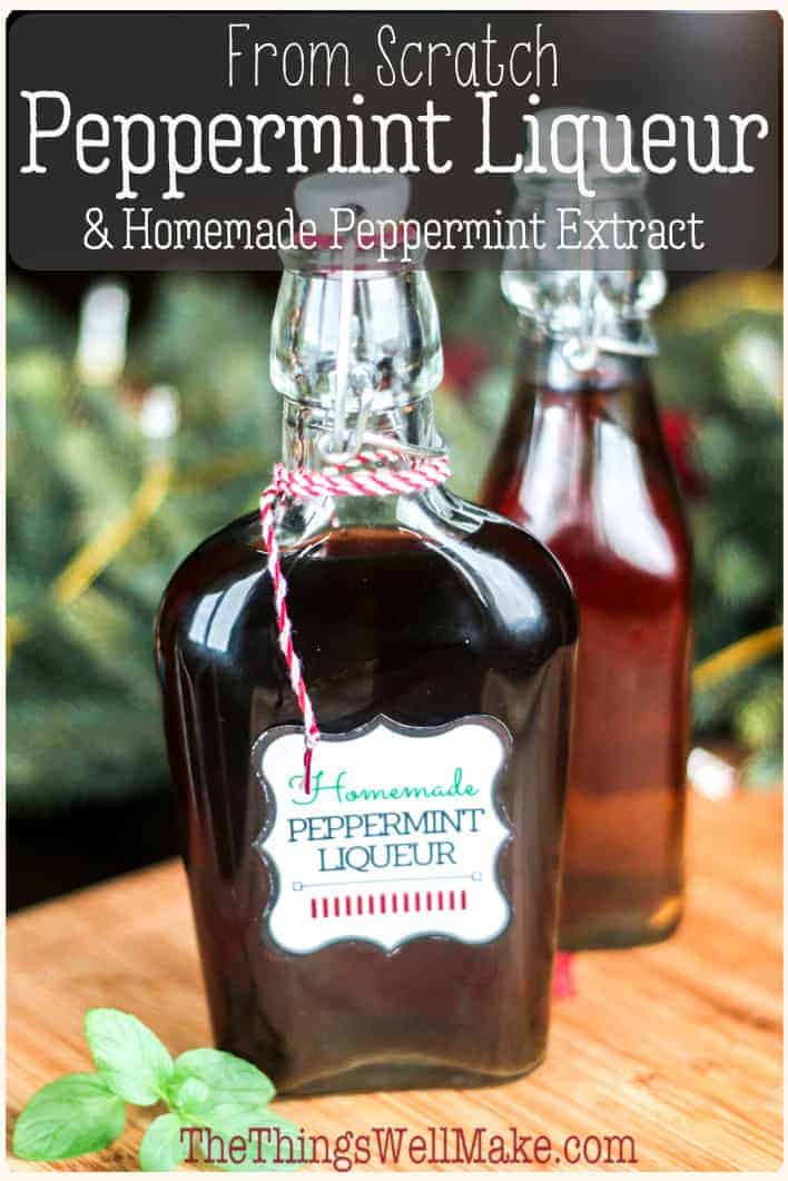 Homemade Peppermint Liqueur Oh, The Things We'll Make!