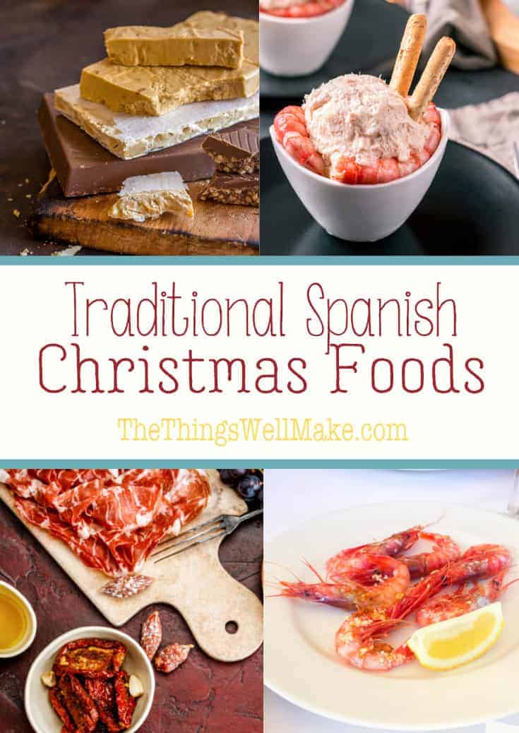 Top Traditional Spanish Christmas Foods - Oh, The Things We&#039;ll Make!