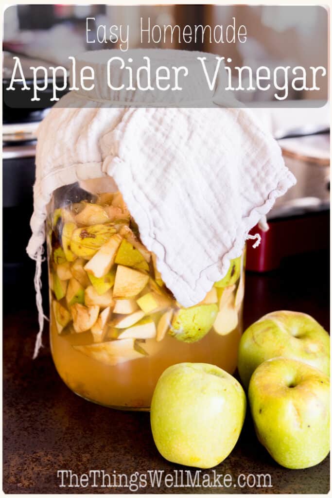 How to Make Apple Cider Vinegar Oh, The Things We'll Make!