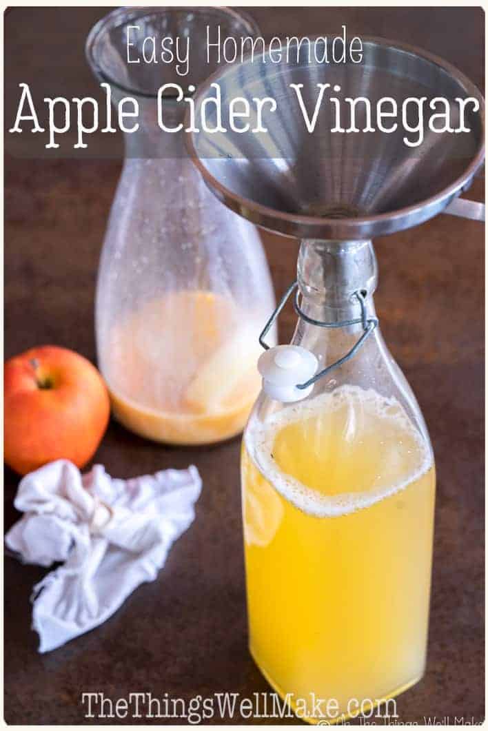 How to Make Apple Cider Vinegar Oh, The Things We'll Make!
