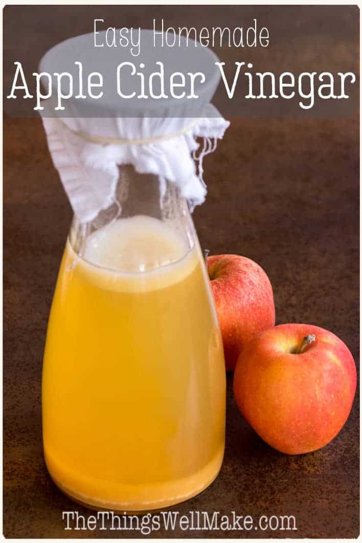 How to Make Apple Cider Vinegar - Oh, The Things We'll Make!