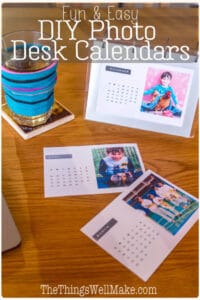 Make Your Own Photo Calendar Easy Gift Idea Oh The Things We