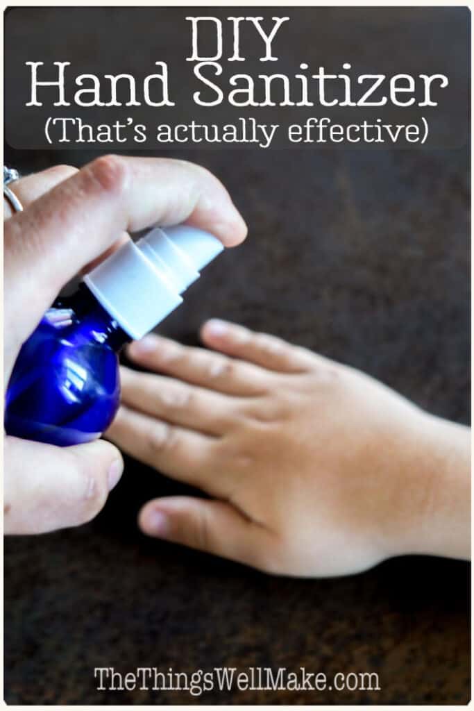 DIY Hand Sanitizer (That Actually Works!) - Oh, The Things We'll Make!