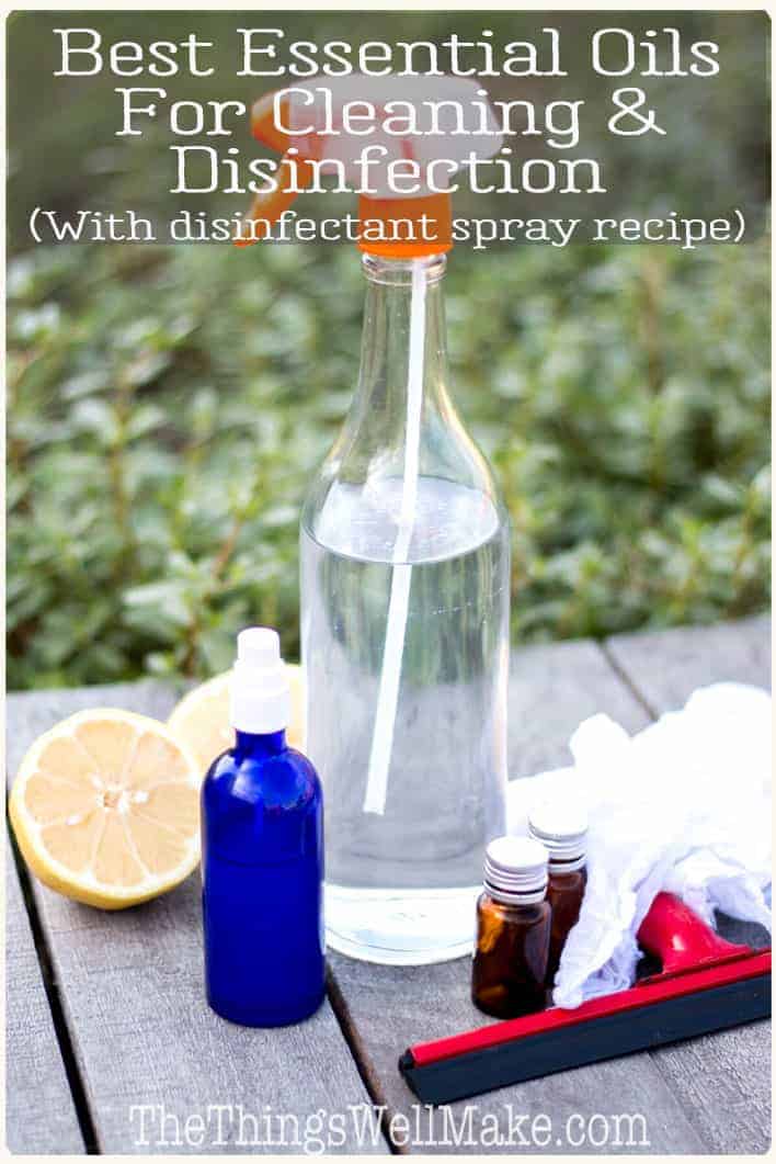 The Best Essential Oils For Cleaning And Disinfecting Oh The Things Well Make 6606