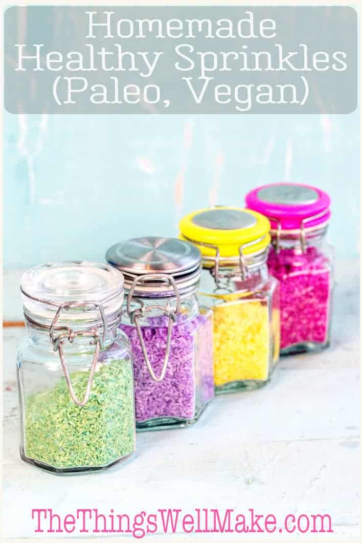 Homemade Healthy Sprinkles (Paleo) Oh, The Things We'll Make!