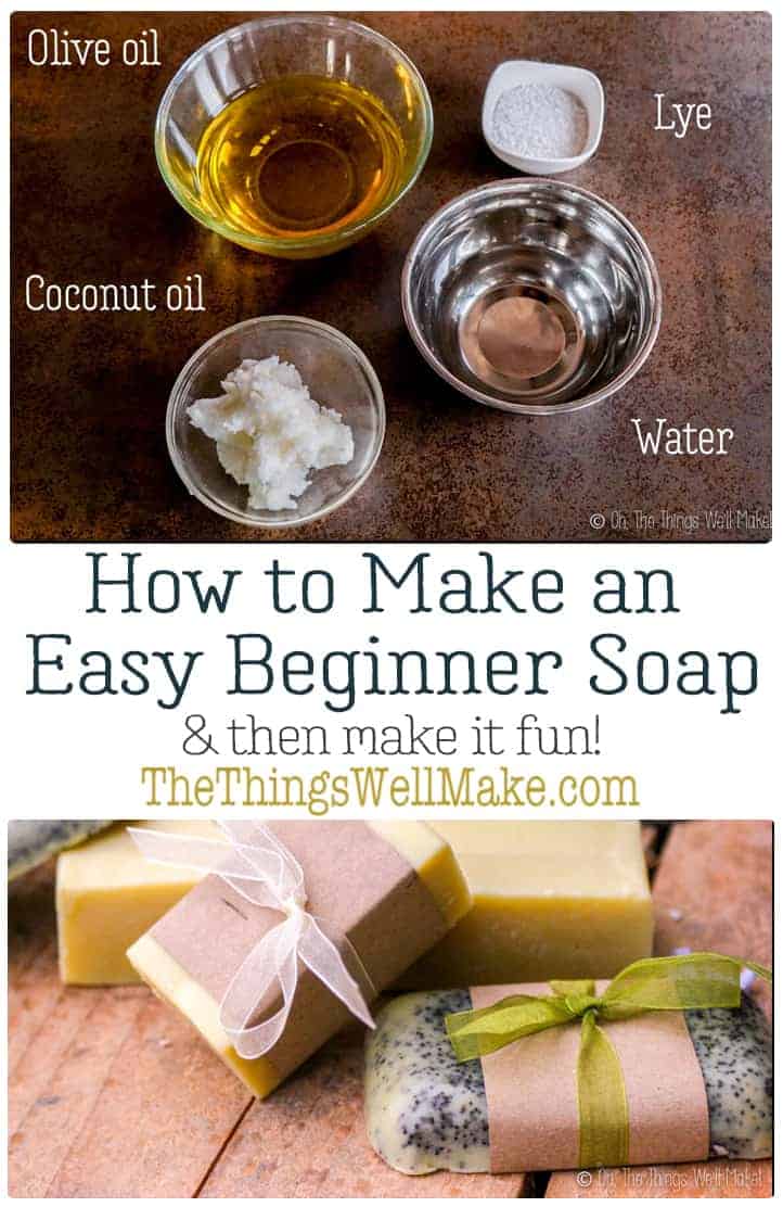 Making an Easy, Basic Beginner Soap, and Then Making it Fun!! - Oh, The ...