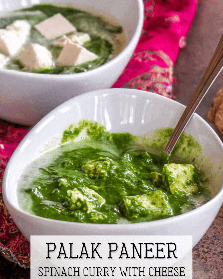 Palak Paneer - Oh, The Things We’ll Make!