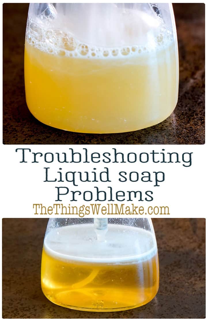 Troubleshooting Liquid Soap Problems (and Liquid Soap FAQs) Oh, The