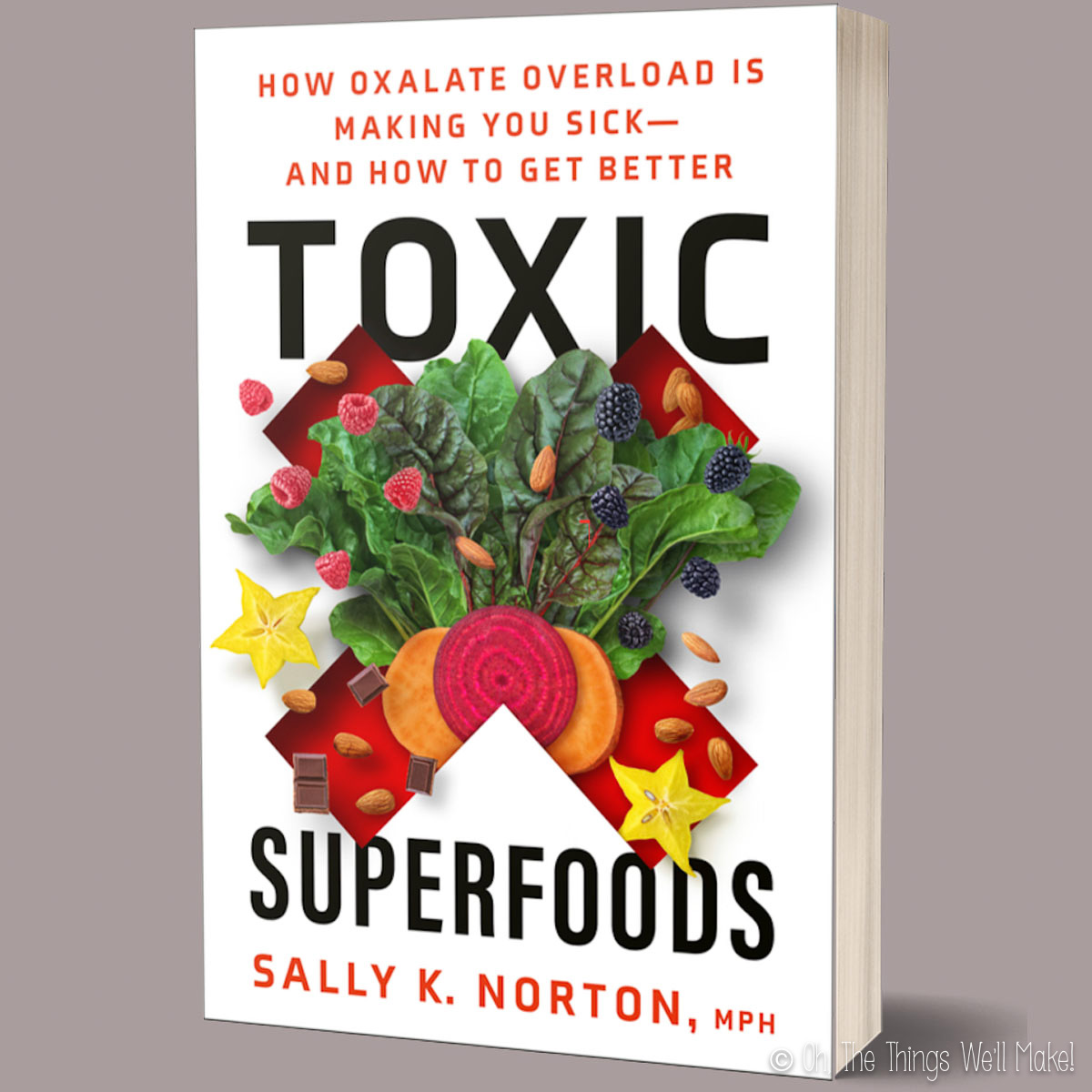Cover of the book Toxic Superfoods by Sally K. Norton